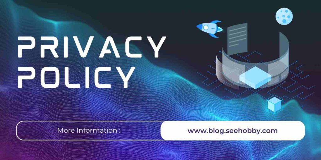 Privacy Policy - blog.seehobby.com